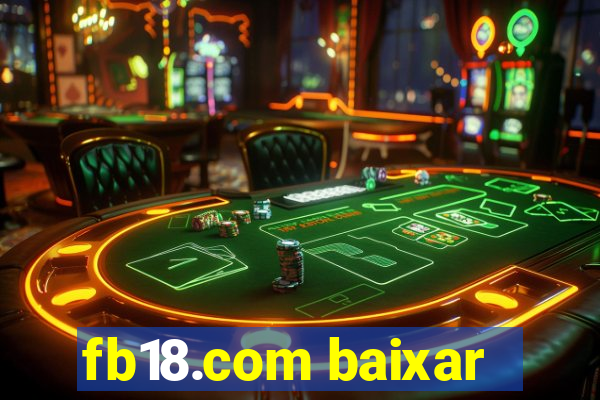 fb18.com baixar